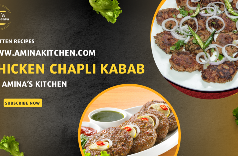 Chicken Chapli Kabab by Amina’s Kitchen